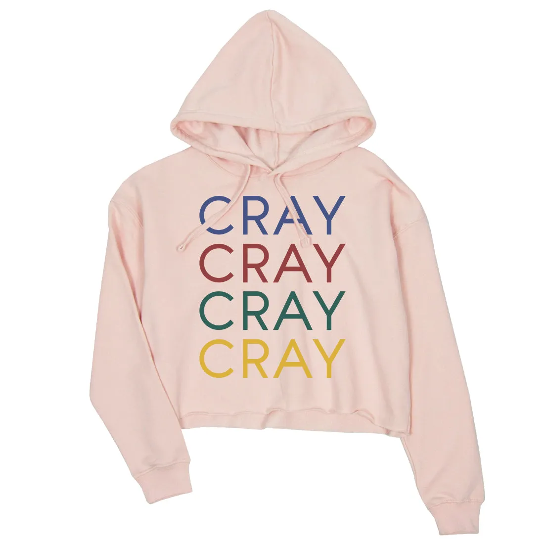 365 Printing Cray Womens Crop Hooded Sweatshirt Funny Saying Winter Pullover