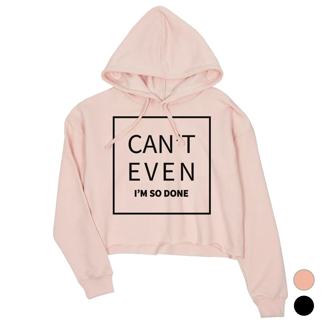 365 Printing I'm So Done Womens Funny Hooded Sweatshirt Pullover Crop Hoodie