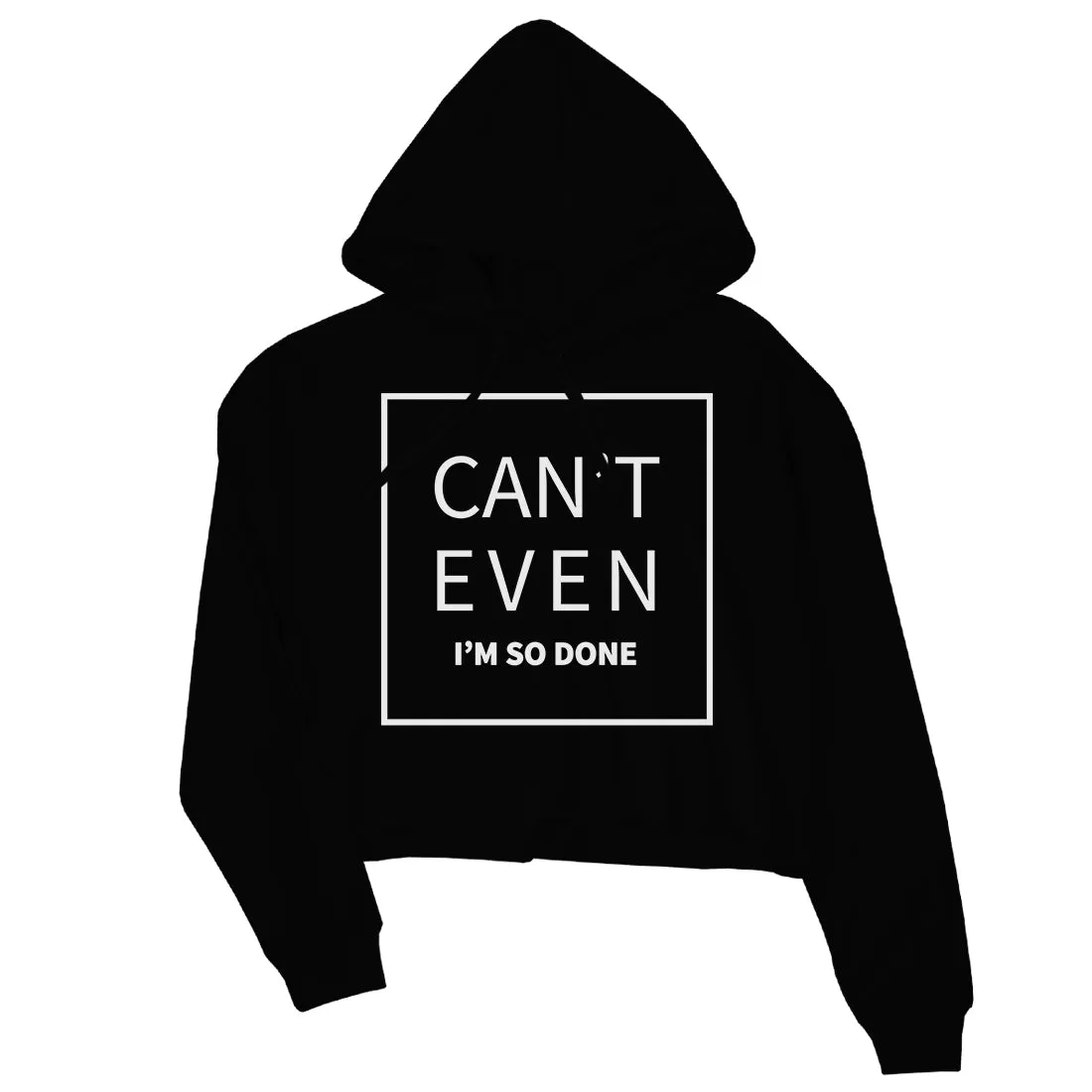 365 Printing I'm So Done Womens Funny Hooded Sweatshirt Pullover Crop Hoodie