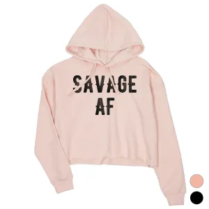 365 Printing Savage AF Womens Crop Hoodie Winter Pullover Funny Sister Gift Idea