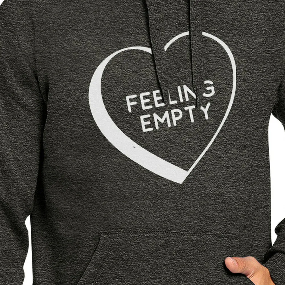 Feeling Empty Heart Unisex Dark Grey Funny Saying Graphic Hoodie