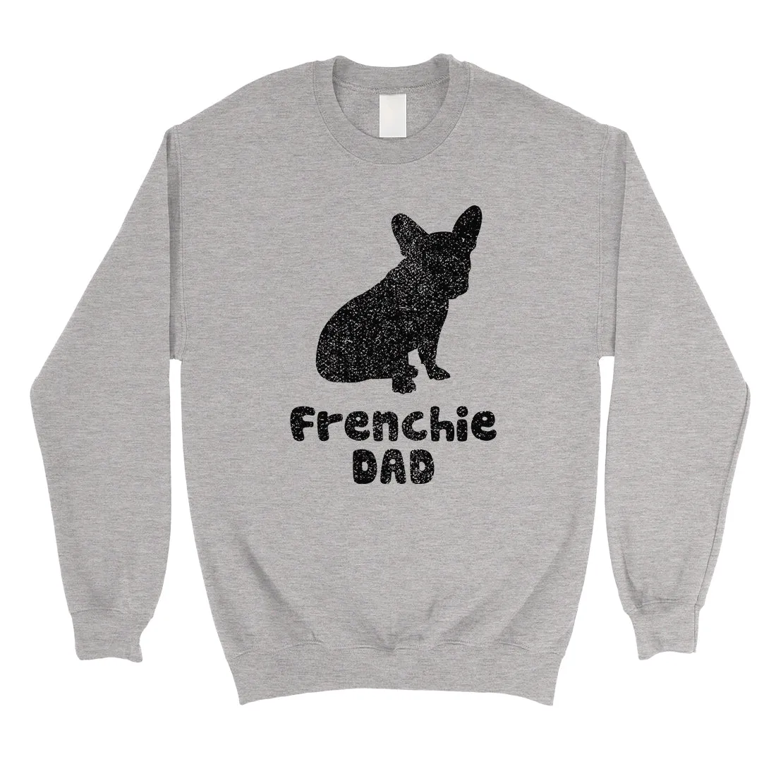 French Bulldog Dad Mens/Unisex Fleece Sweatshirt Thoughtful Dad