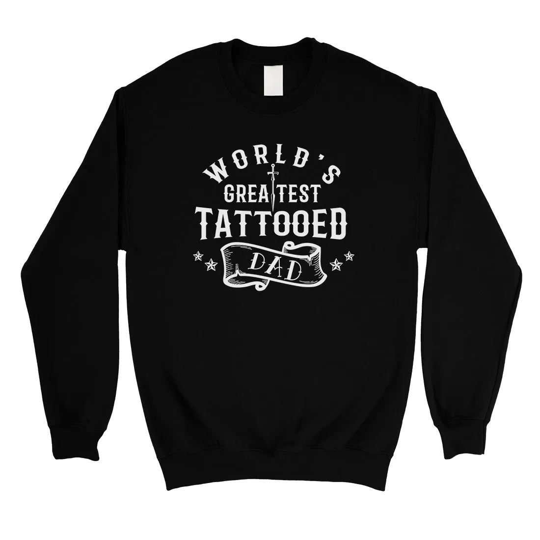 Greatest Tattooed Dad Mens/Unisex Fleece Sweatshirt Strong Fun Dad