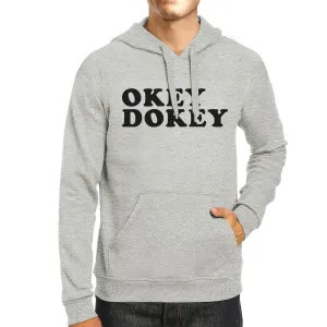 Okey Dokey Unisex Grey Hoodie Pullover Funny Saying Graphic Hoodie