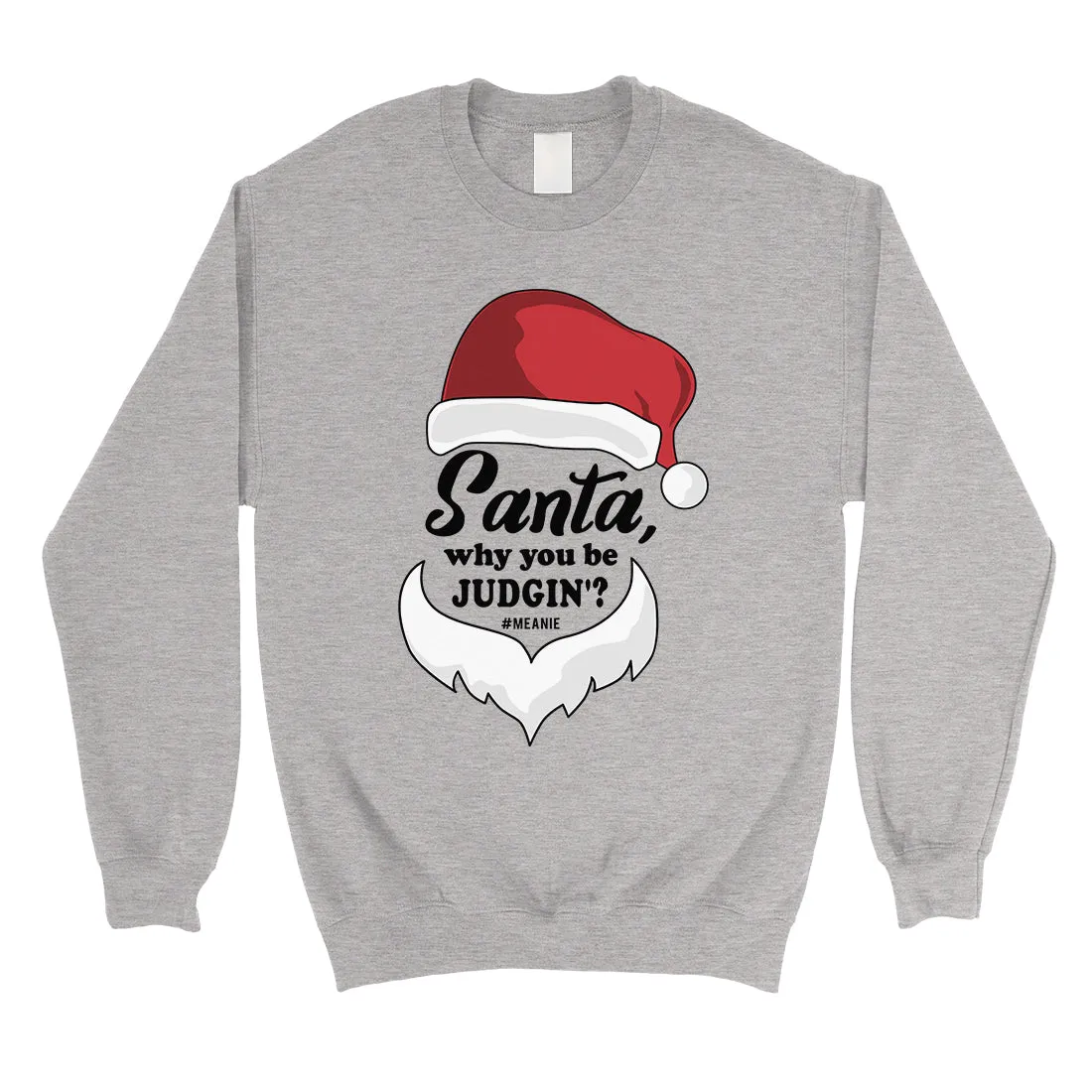 Santa Be Judging Unisex Crewneck Sweatshirt