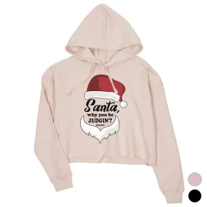 Santa Be Judging Womens Crop Hoodie